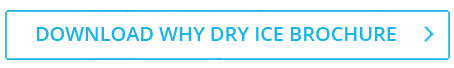 Download Why Dry Ice Brochure